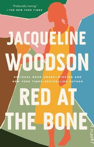 Red at the Bone: A Novel