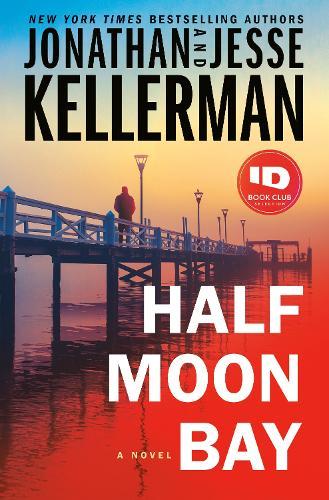 Half Moon Bay: A Novel