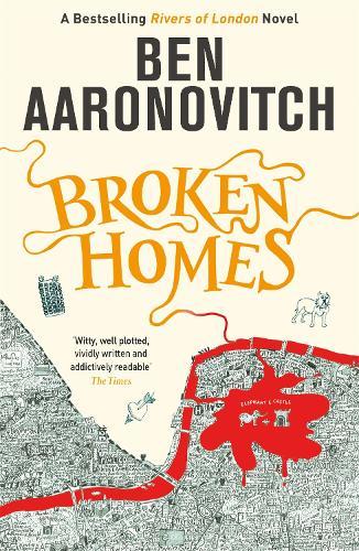 Broken Homes: The Fourth Rivers of London novel