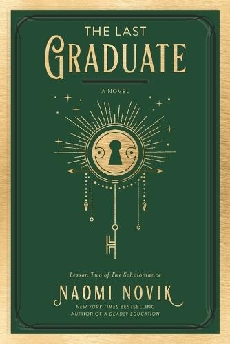 The Last Graduate: A Novel