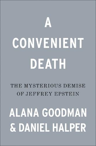 A Convenient Death: The Mysterious Demise of Jeffrey Epstein
