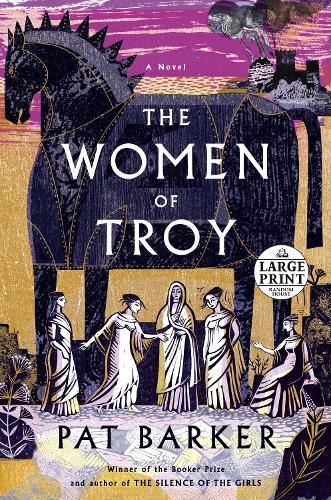 The Women of Troy: A Novel