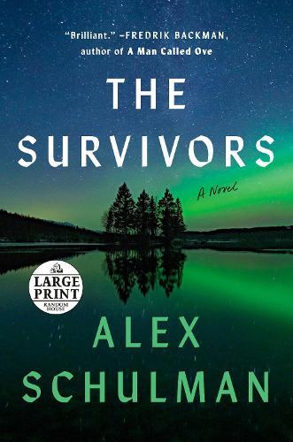 The Survivors: A Novel