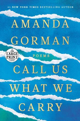 Call Us What We Carry: Poems