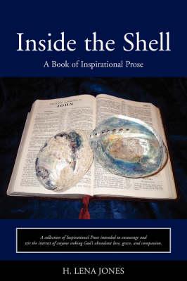 Inside the Shell: A Book of Inspirational Prose