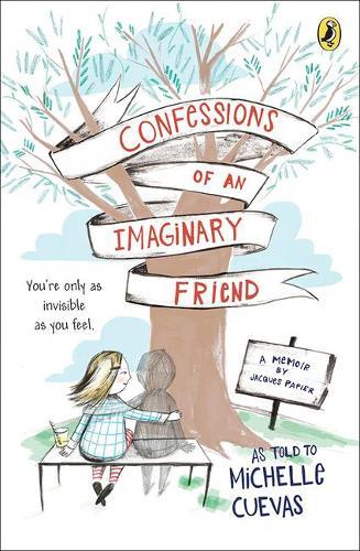 Confessions of an Imaginary Friend: A Memoir of Jacques Papier
