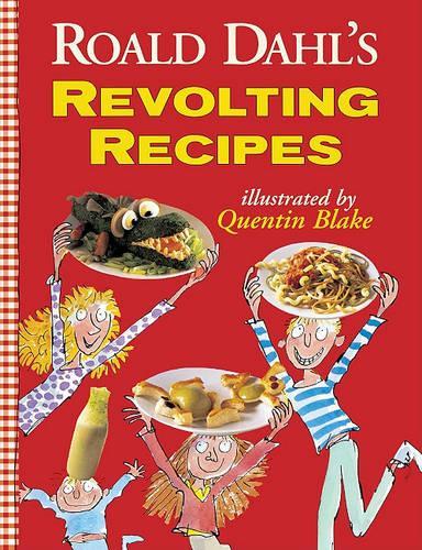 Roald Dahl's Revolting Recipes