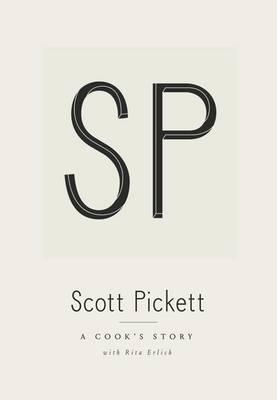 Scott Pickett: A Cook's Story
