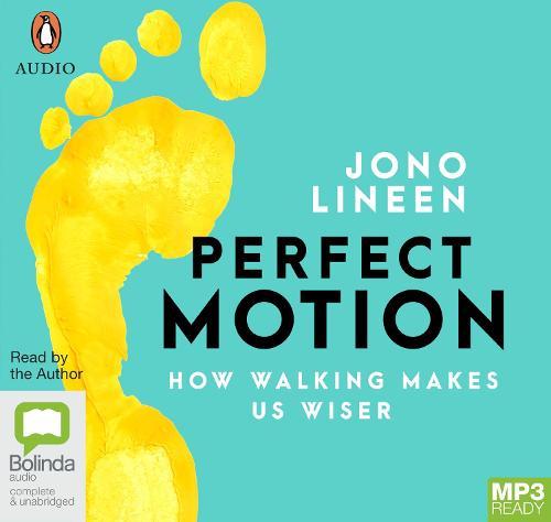 Perfect Motion: How walking makes us wiser