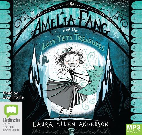 Amelia Fang and the Lost Yeti Treasures