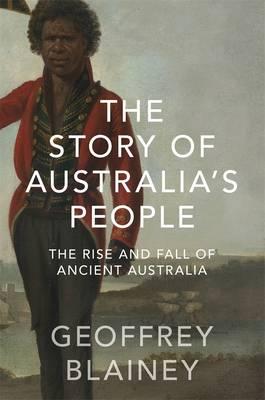 The Story of Australia's People: Volume 1