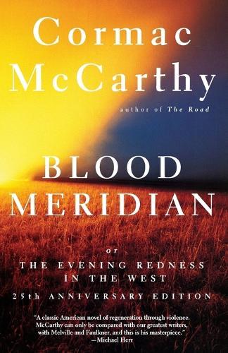 Blood Meridian: Or the Evening Redness in the West