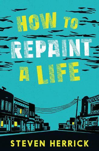 How to Repaint a Life