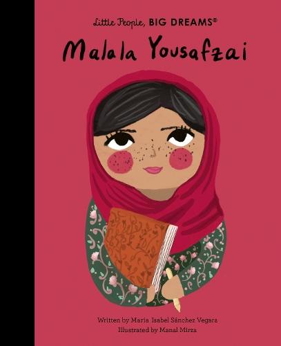 Malala Yousafzai (Little People, Big Dreams)
