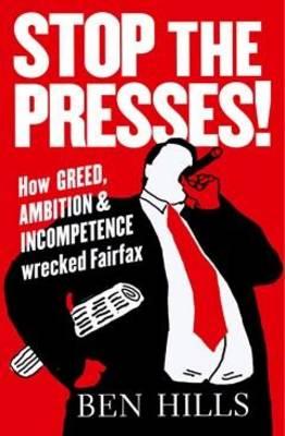 Stop the Presses: How Greed, Incompetence (and the Internet) Wrecked Fairfax