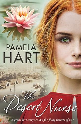 The Desert Nurse: A grand love story set in a far-flung theatre of war