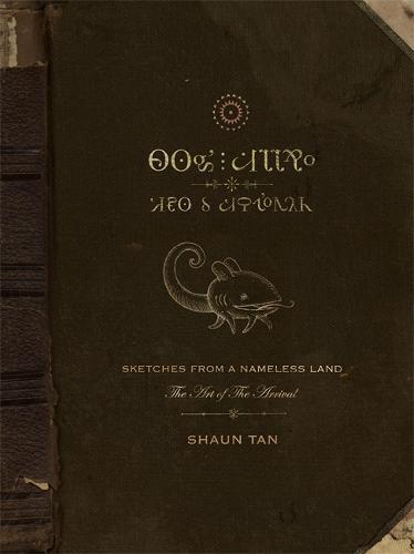 Sketches from a Nameless Land: The Art of The Arrival