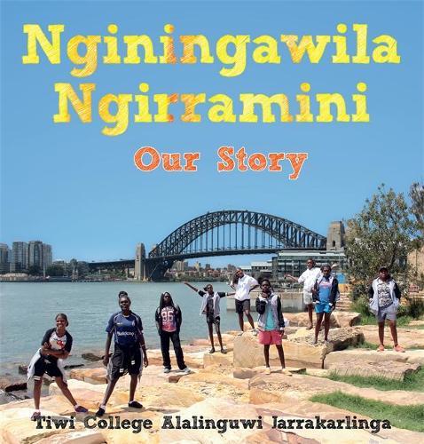 Nginingawila Ngirramini: Our Story