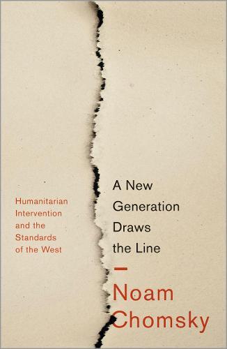 A New Generation Draws the Line: 'Humanitarian' Intervention and the Standards of the West