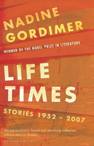 Life Times: Stories 1952-2007