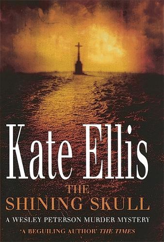 The Shining Skull: Book 11 in the DI Wesley Peterson crime series