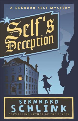 Self's Deception: A Gerhard Self Mystery