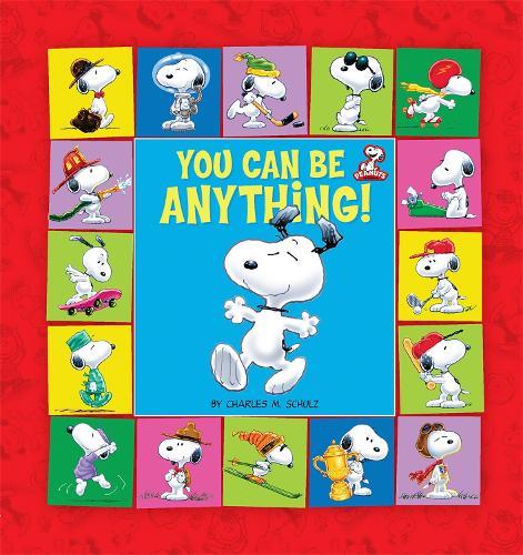 Peanuts: You Can Be Anything!