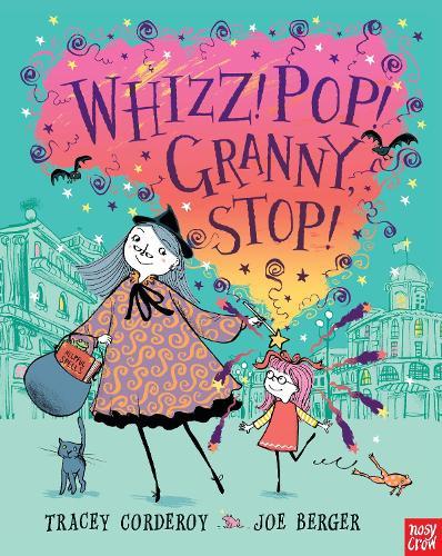 Whizz! Pop! Granny, Stop!