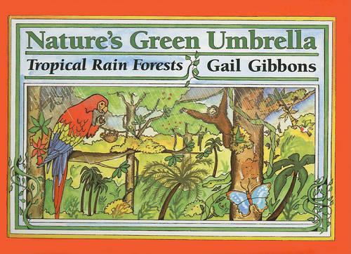 Nature's Green Umbrella: Tropical Rain Forests