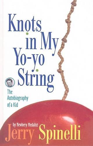 Knots in My Yo-Yo String: The Autobiography of a Kid