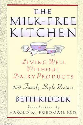 The Milk-Free Kitchen: Living Well Without Dairy Products