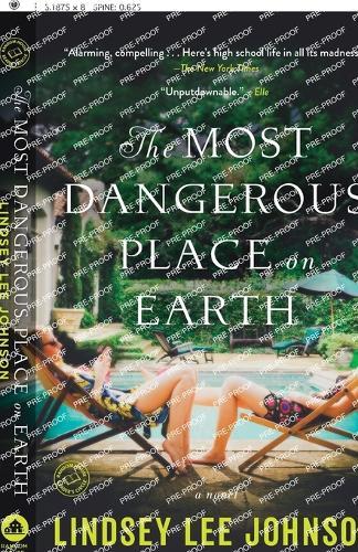 The Most Dangerous Place on Earth: A Novel