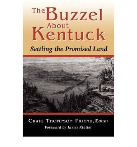 The Buzzel About Kentuck: Settling the Promised Land