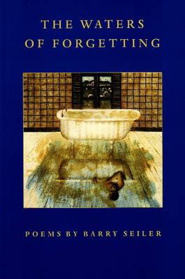 Waters of Forgetting: Poems