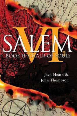 Chain of Souls: Evil Lies in the House of Six Gables (Salem VI) (Volume 2)