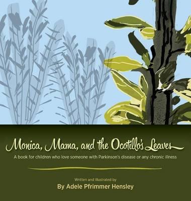 Monica, Mama, and the Ocotillo's Leaves
