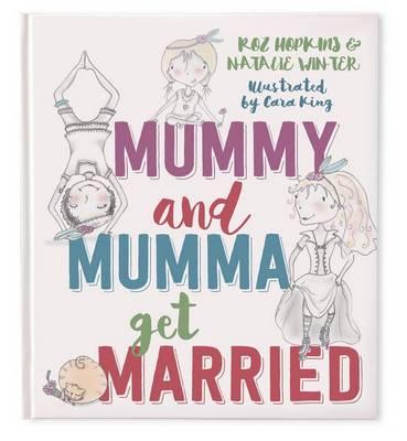 Mummy & Mumma Get Married