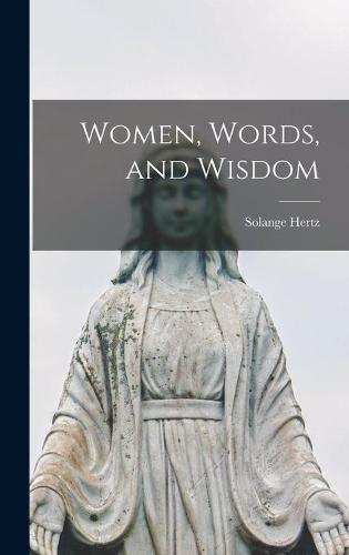 Women, Words, and Wisdom