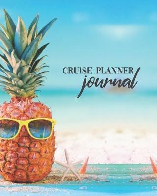 Cruise Planner Journal: Summer Cruise Travel Planner Journal Organizer