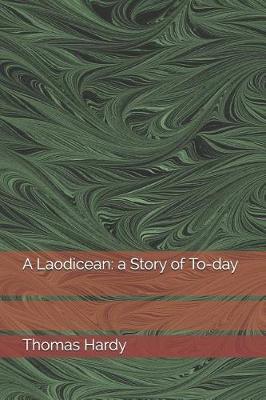 A Laodicean: a Story of To-day