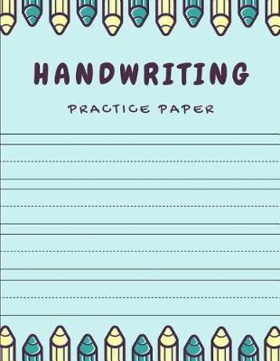 Handwriting Practice Paper Kindergarten Writing Paper With Lines With Wide And Dashed For Kids Includes Story Paper Pages By Deanna Haines Readings Com Au