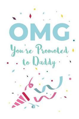 Omg You Re Promoted To Daddy Pregnancy Announcement Book Ideas For Pregnancy Announcements Diary Pregnancy Announcement