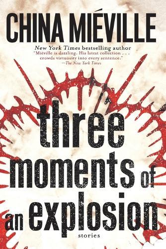 Three Moments of an Explosion: Stories
