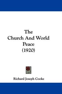 The Church and World Peace (1920)