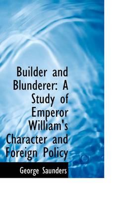 Builder and Blunderer