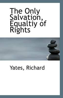 The Only Salvation, Equaltiy of Rights