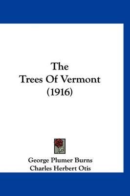 The Trees of Vermont (1916)