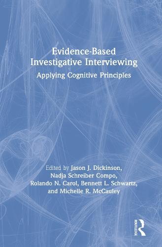 Evidence-based Investigative Interviewing: Applying Cognitive Principles