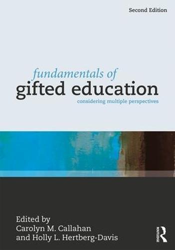 Fundamentals of Gifted Education: Considering Multiple Perspectives