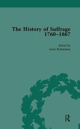 The History of Suffrage, 1760-1867 Vol 1